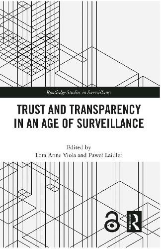 Cover image for Trust and Transparency in an Age of Surveillance