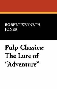 Cover image for Pulp Classics: The Lure of Adventure