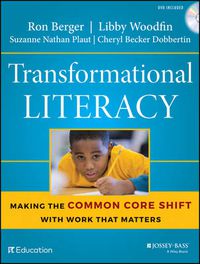 Cover image for Transformational Literacy - Making the Common Core  Shift with Work That Matters