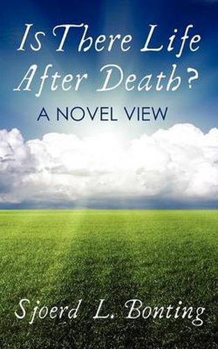 Cover image for Is There Life After Death?: A Novel View