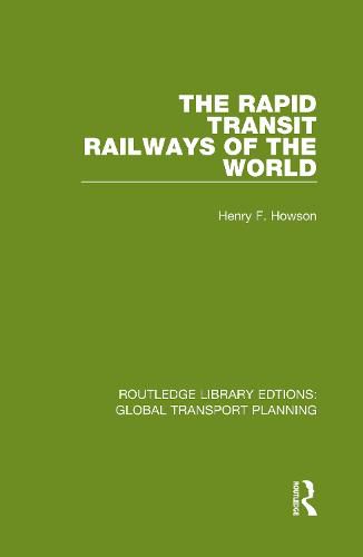 Cover image for The Rapid Transit Railways of the World