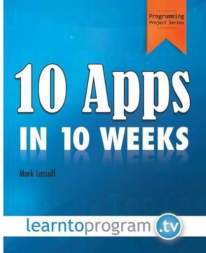 Cover image for 10 Apps in 10 Weeks