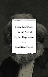 Cover image for Rereading Marx in the Age of Digital Capitalism