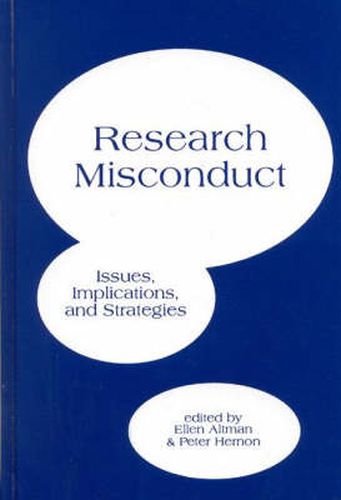 Cover image for Research Misconduct: Issues, Implications, and Stratagies