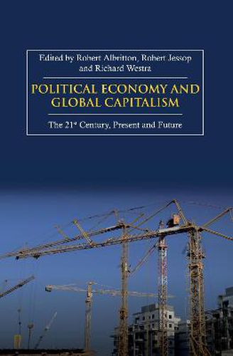 Cover image for Political Economy and Global Capitalism: The 21st Century, Present and Future