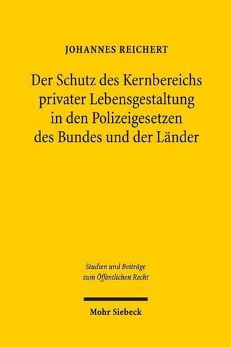 Cover image for Der Schutz des Kernbereichs privater Lebensgestaltung in den Polizeigesetzen des Bundes und der Lander