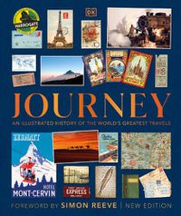 Cover image for Journey: An Illustrated History of the World's Greatest Travels