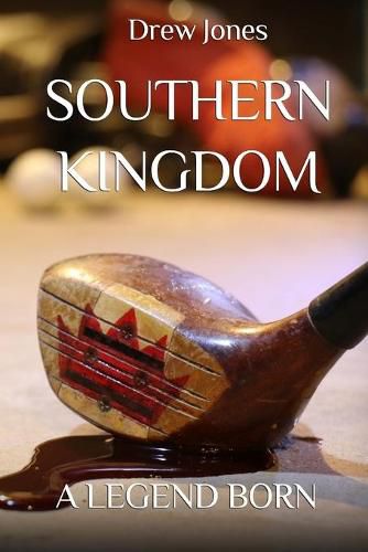 Cover image for Southern Kingdom: A Legend Born
