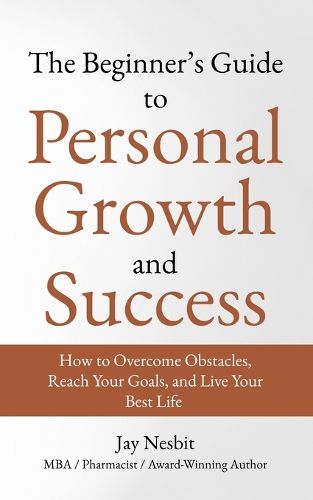 Cover image for The Beginner's Guide to Personal Growth and Success