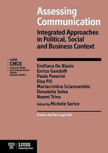 Cover image for Assessing Communication. Integrated Approaches in Political, Social and Business Context