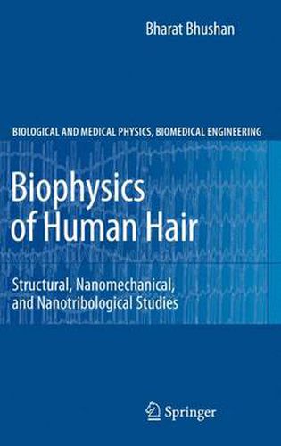 Cover image for Biophysics of Human Hair: Structural, Nanomechanical, and Nanotribological Studies