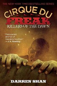 Cover image for Cirque Du Freak #9: Killers of the Dawn: Book 9 in the Saga of Darren Shan