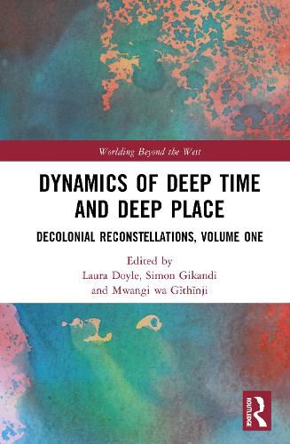 Dynamics of Deep Time and Deep Place