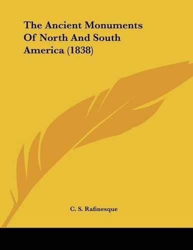 Cover image for The Ancient Monuments of North and South America (1838)