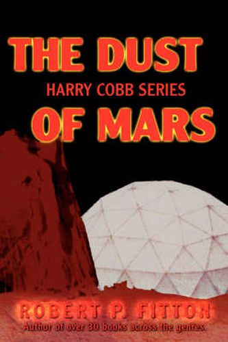 Cover image for The Dust of Mars: Harry Cobb Series