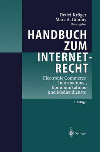 Cover image for Handbuch zum Internetrecht: Electronic Commerce - Informations-, Kommunikations- und Mediendienste