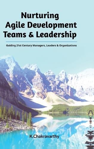 Cover image for Nurturing Agile Development Teams & Leadership
