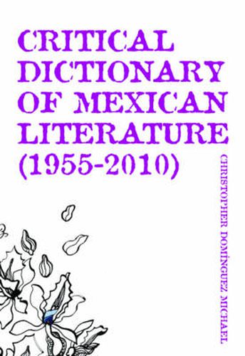 Cover image for Critical Dictionary of Mexican Literature (1955-2010)