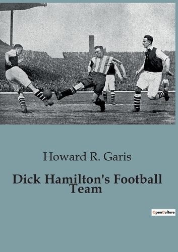 Cover image for Dick Hamilton's Football Team