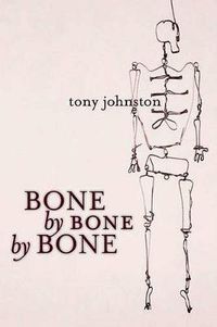 Cover image for Bone by Bone by Bone