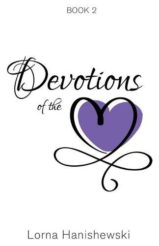 Cover image for Devotions of the Heart: Book Two