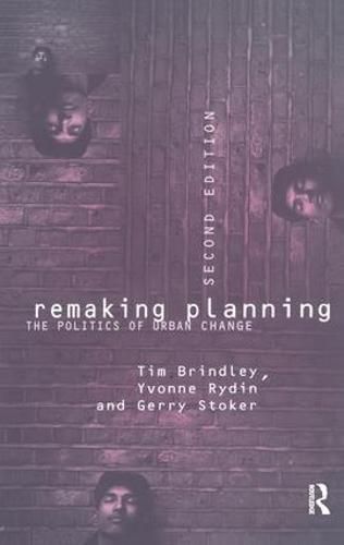 Cover image for Remaking Planning: The Politics of Urban Change