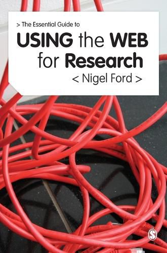 Cover image for The Essential Guide to Using the Web for Research