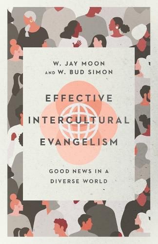 Cover image for Effective Intercultural Evangelism - Good News in a Diverse World