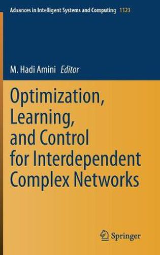 Cover image for Optimization, Learning, and Control for Interdependent Complex Networks