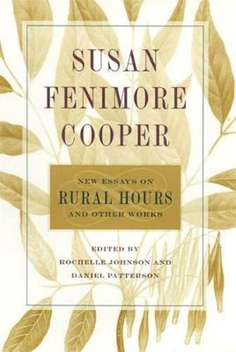 Susan Fenimore Cooper: New Essays on   Rural Hours   and Other Works