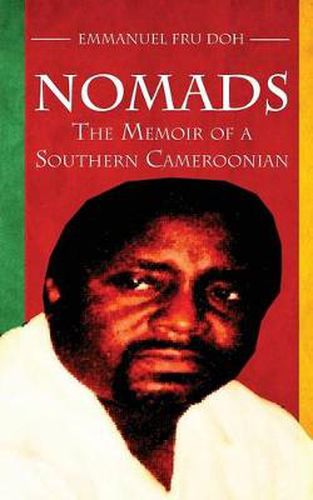 Cover image for Nomads. the Memoir of a Southern Cameroonian