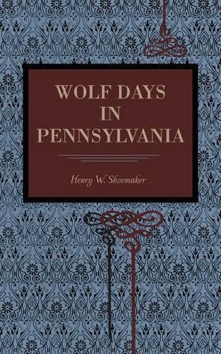 Wolf Days in Pennsylvania