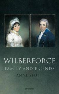 Cover image for Wilberforce: Family and Friends