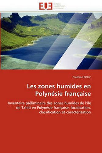 Cover image for Les Zones Humides En Polynesie Francaise