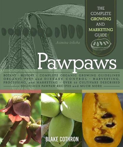 Cover image for Pawpaws: The Complete Growing and Marketing Guide