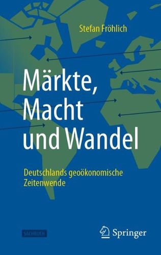 Cover image for Maerkte, Macht und Wandel