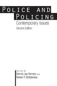 Cover image for Police and Policing: Contemporary Issues, 2nd Edition