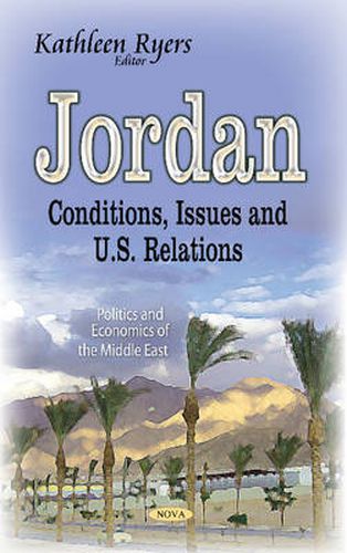 Cover image for Jordan: Conditions, Issues & U.S. Relations