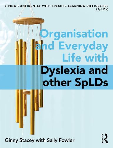 Cover image for Organisation and Everyday Life with Dyslexia and other SpLDs