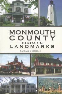 Cover image for Monmouth County Historic Landmarks