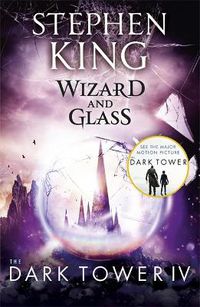 Cover image for The Dark Tower IV: Wizard and Glass: (Volume 4)
