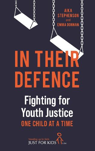 Just for Kids Law: The Fight for Justice for Today's Kids