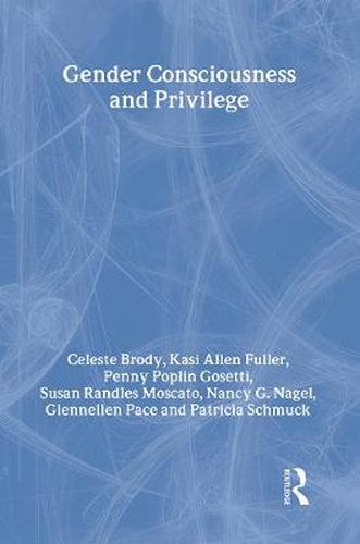 Cover image for Gender Consciousness and Privilege