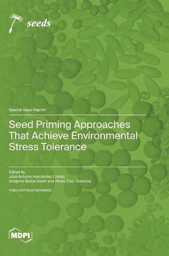 Cover image for Seed Priming Approaches That Achieve Environmental Stress Tolerance