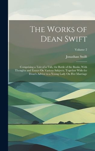 Cover image for The Works of Dean Swift