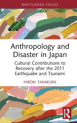 Cover image for Anthropology and Disaster in Japan