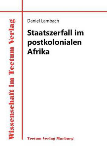 Cover image for Staatszerfall im postkolonialen Afrika
