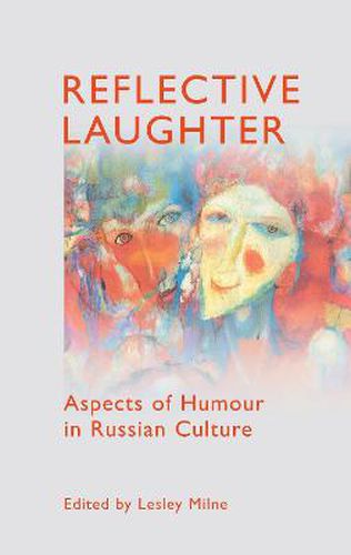 Cover image for Reflective Laughter: Aspects of Humour in Russian Culture