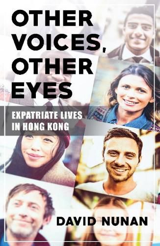 Cover image for Other Voices, Other Eyes: Expatriate Lives in Hong Kong