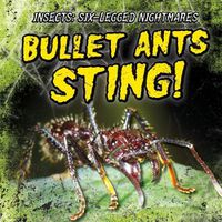 Cover image for Bullet Ants Sting!